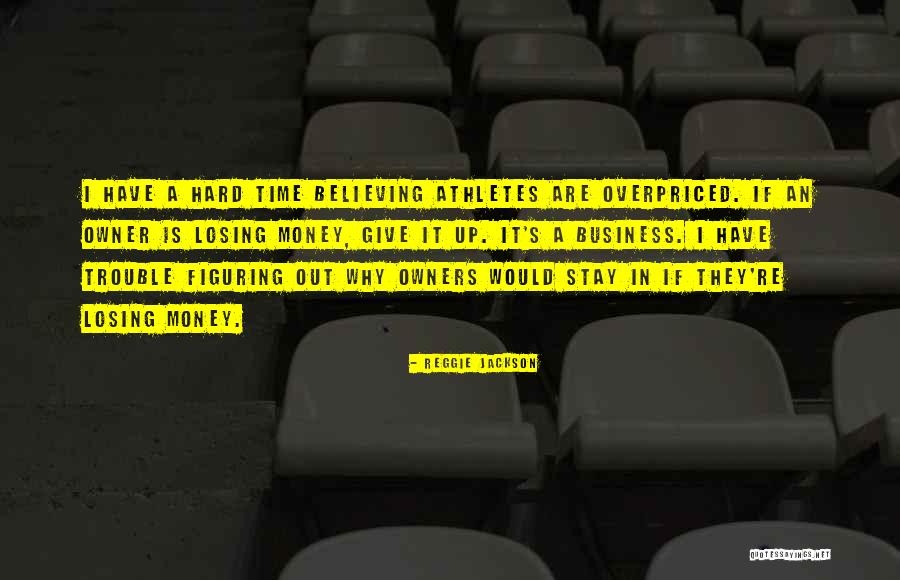 Business Owner Quotes By Reggie Jackson Business Owner Quotes By Reggie Jackson