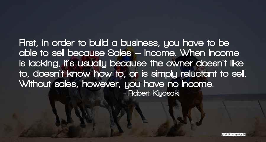 Business Owner Quotes By Robert Kiyosaki