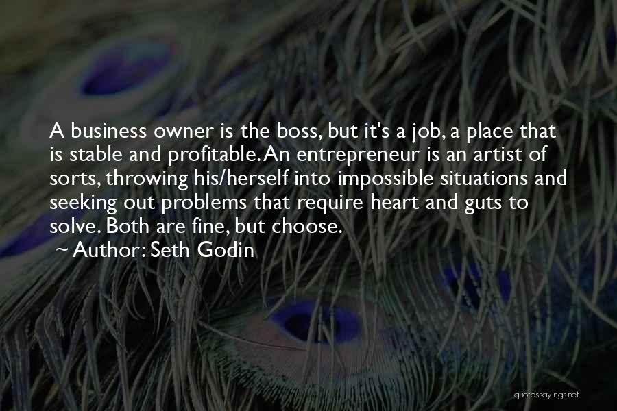 Business Owner Quotes By Seth Godin