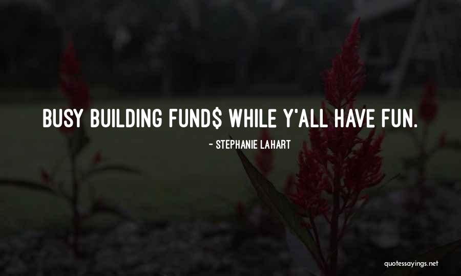 Business Owner Quotes By Stephanie Lahart Business Owner Quotes By Stephanie Lahart