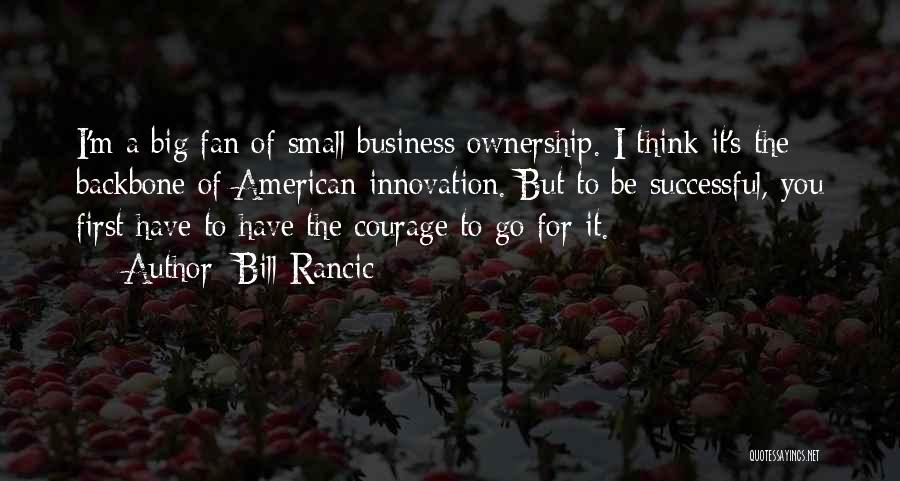 Business Ownership Quotes By Bill Rancic Business Ownership Quotes By Bill Rancic