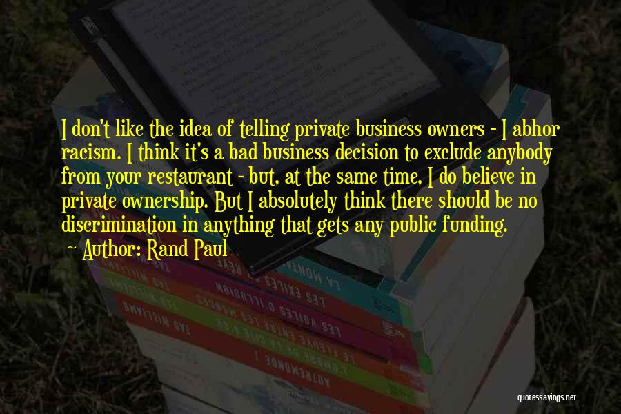 Business Ownership Quotes By Rand Paul