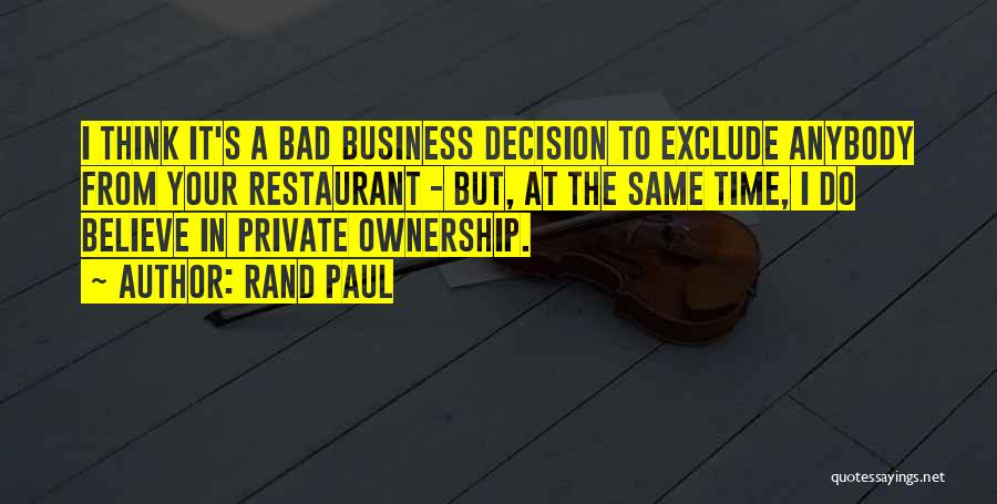 Business Ownership Quotes By Rand Paul