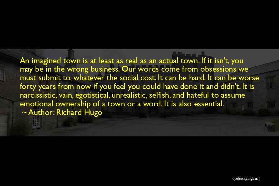 Business Ownership Quotes By Richard Hugo