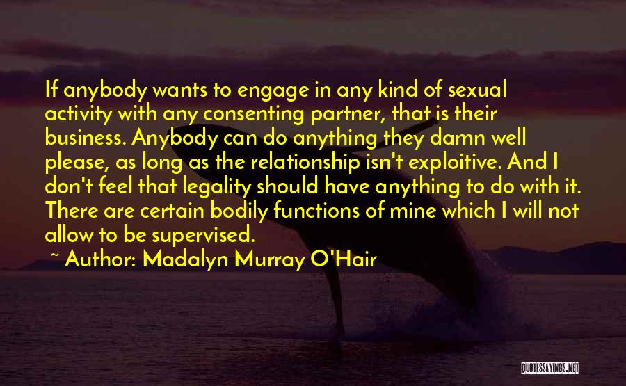 Business Partner Relationship Quotes By Madalyn Murray O'Hair
