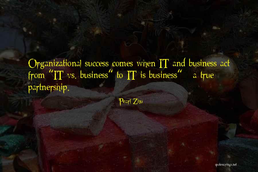 Business Partnership And Success Quotes By Pearl Zhu Business Partnership And Success Quotes By Pearl Zhu