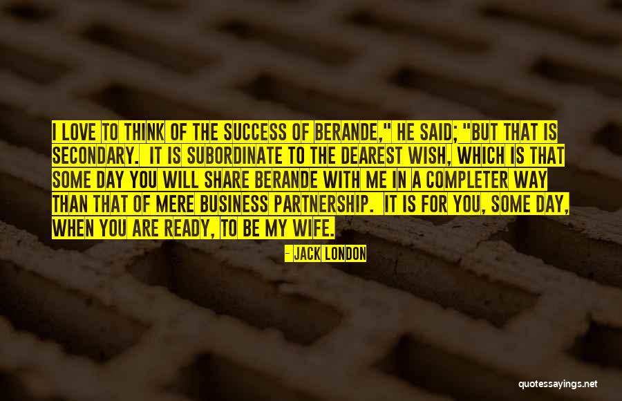 Business Partnership Quotes By Jack London Business Partnership Quotes By Jack London