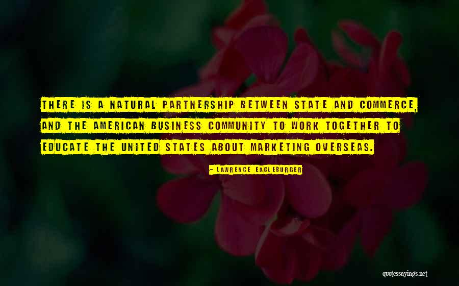 Business Partnership Quotes By Lawrence Eagleburger Business Partnership Quotes By Lawrence Eagleburger