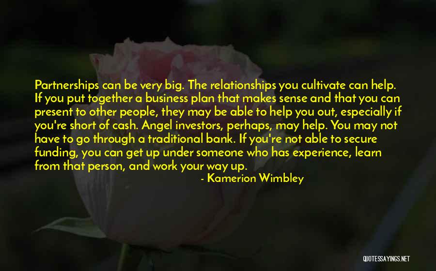 Business Partnerships Quotes By Kamerion Wimbley Business Partnerships Quotes By Kamerion Wimbley