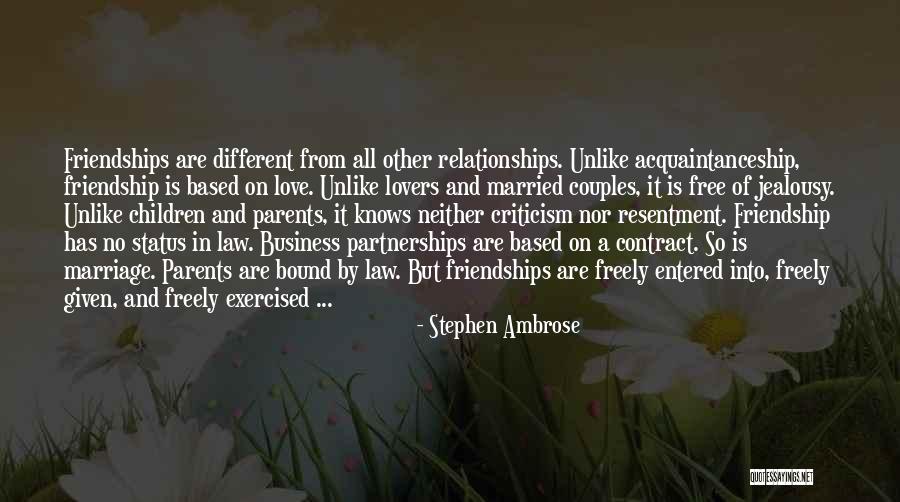 Business Partnerships Quotes By Stephen Ambrose