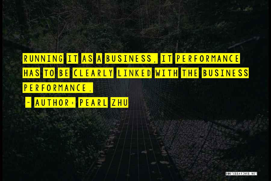 Business Performance Management Quotes By Pearl Zhu