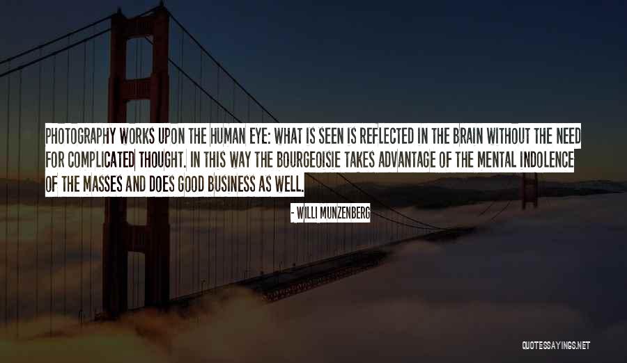 Business Photography Quotes By Willi Munzenberg Business Photography Quotes By Willi Munzenberg
