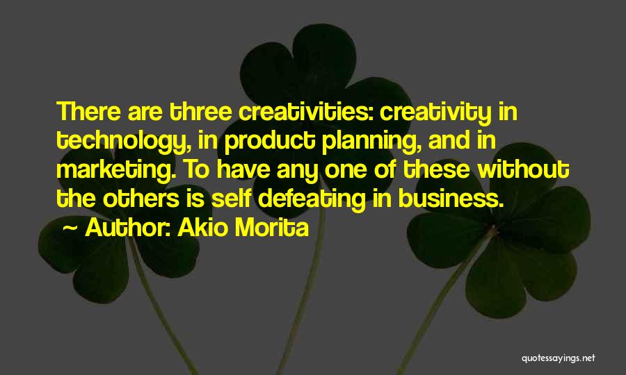 Business Planning Quotes By Akio Morita