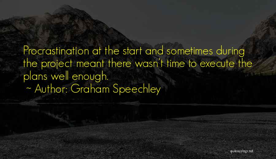 Business Planning Quotes By Graham Speechley