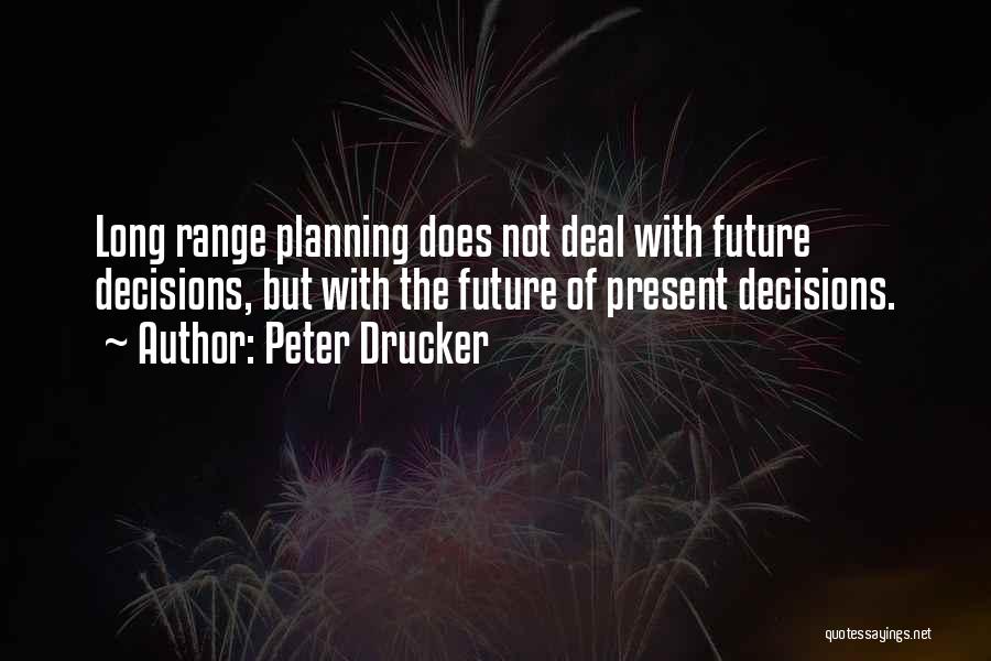 Business Planning Quotes By Peter Drucker