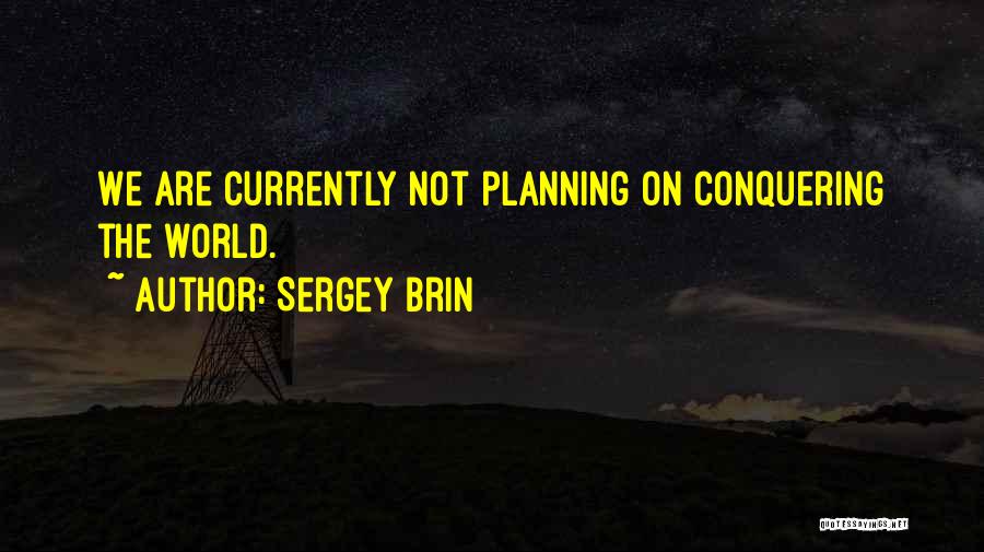 Business Planning Quotes By Sergey Brin