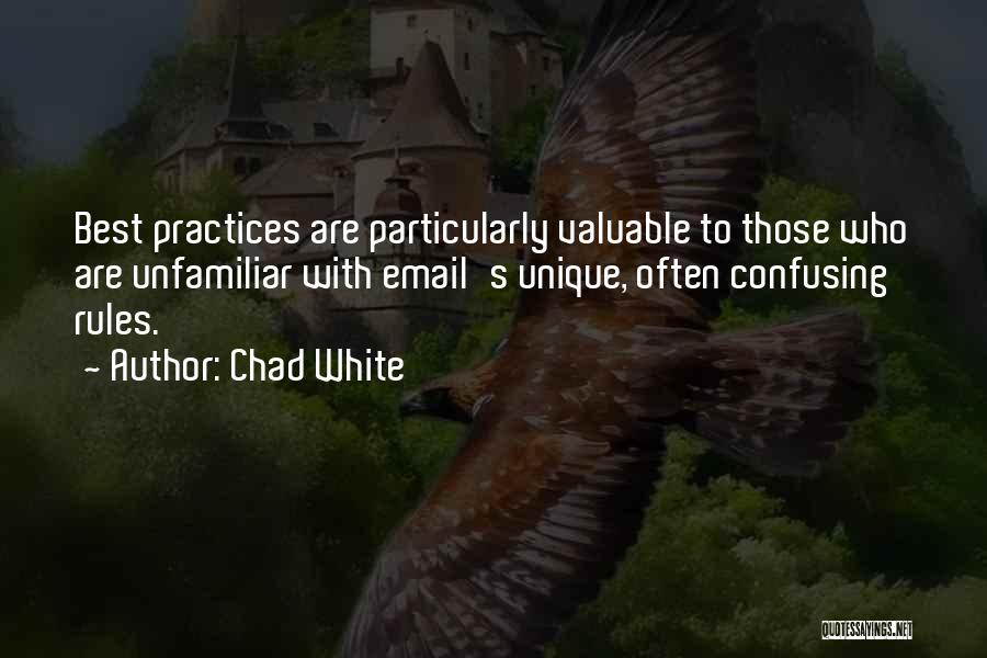 Business Practices Quotes By Chad White