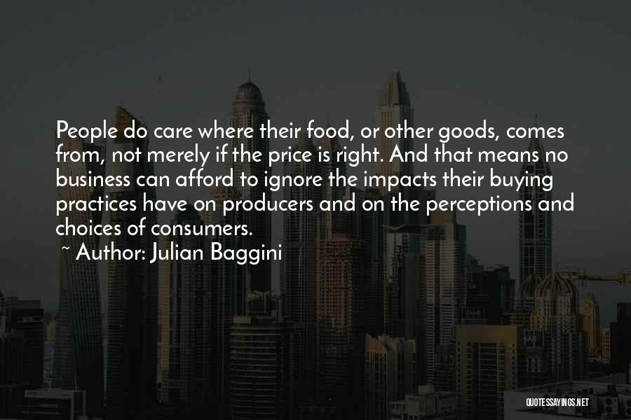 Business Practices Quotes By Julian Baggini
