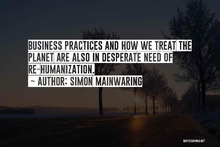 Business Practices Quotes By Simon Mainwaring