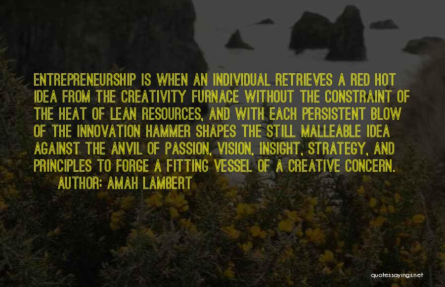 Business Principles Quotes By Amah Lambert