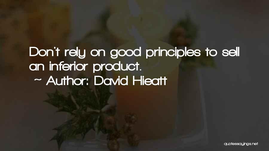 Business Principles Quotes By David Hieatt