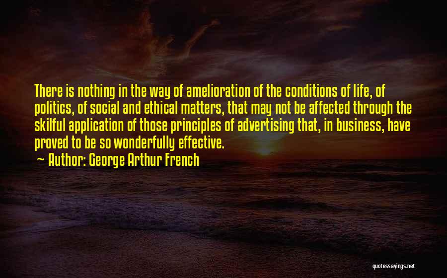 Business Principles Quotes By George Arthur French