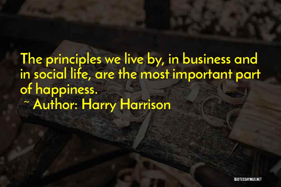 Business Principles Quotes By Harry Harrison