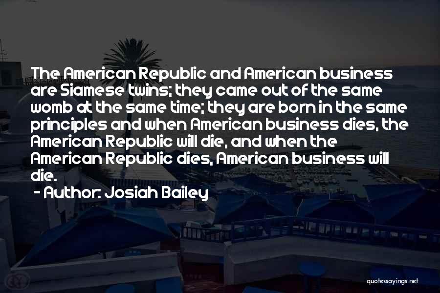 Business Principles Quotes By Josiah Bailey