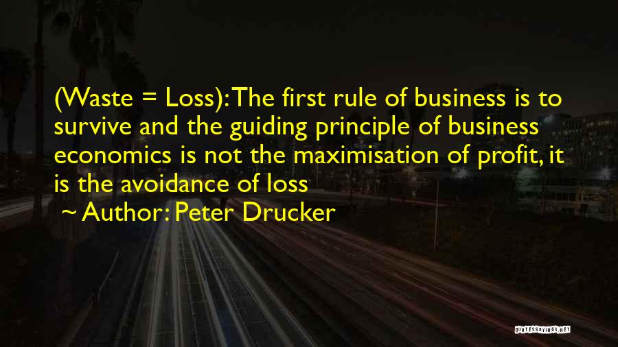 Business Principles Quotes By Peter Drucker