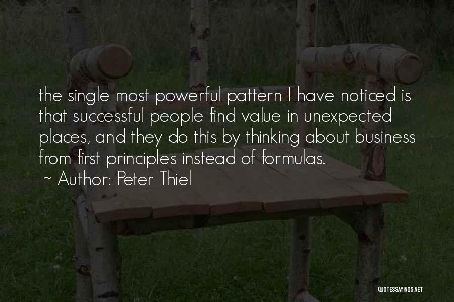 Business Principles Quotes By Peter Thiel