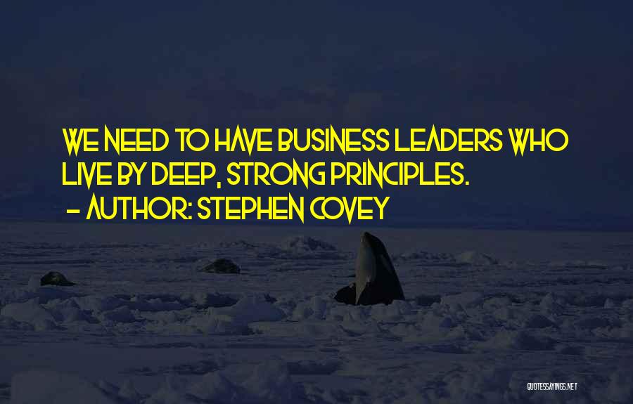 Business Principles Quotes By Stephen Covey