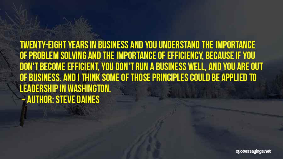 Business Principles Quotes By Steve Daines