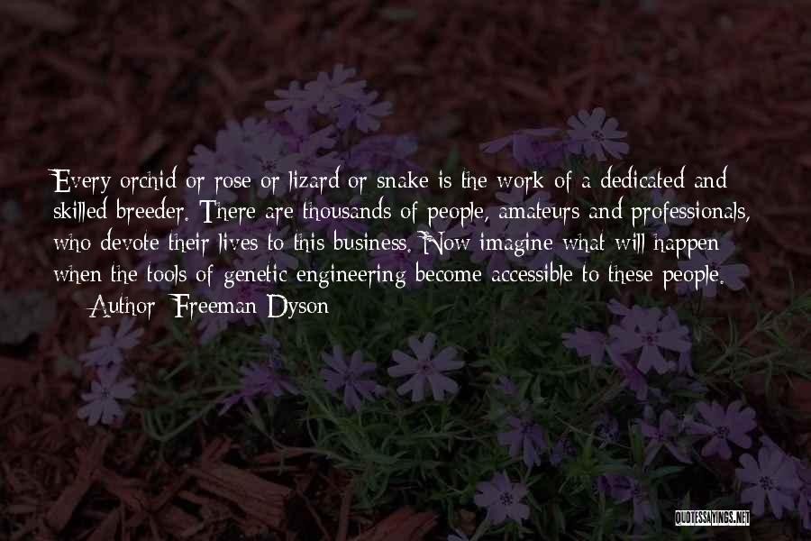 Business Professionals Quotes By Freeman Dyson