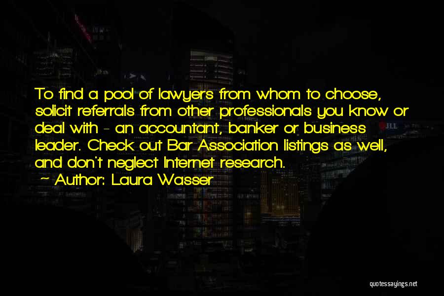 Business Professionals Quotes By Laura Wasser