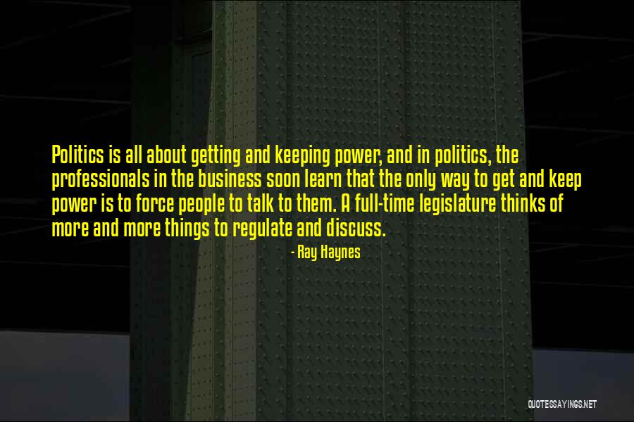 Business Professionals Quotes By Ray Haynes