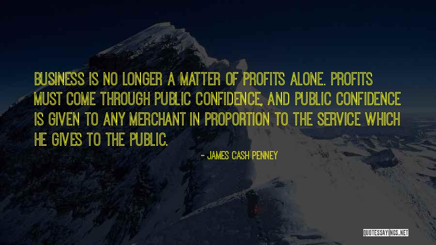 Business Profits Quotes By James Cash Penney