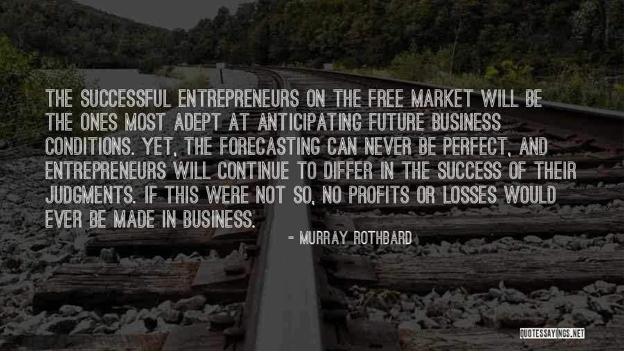 Business Profits Quotes By Murray Rothbard