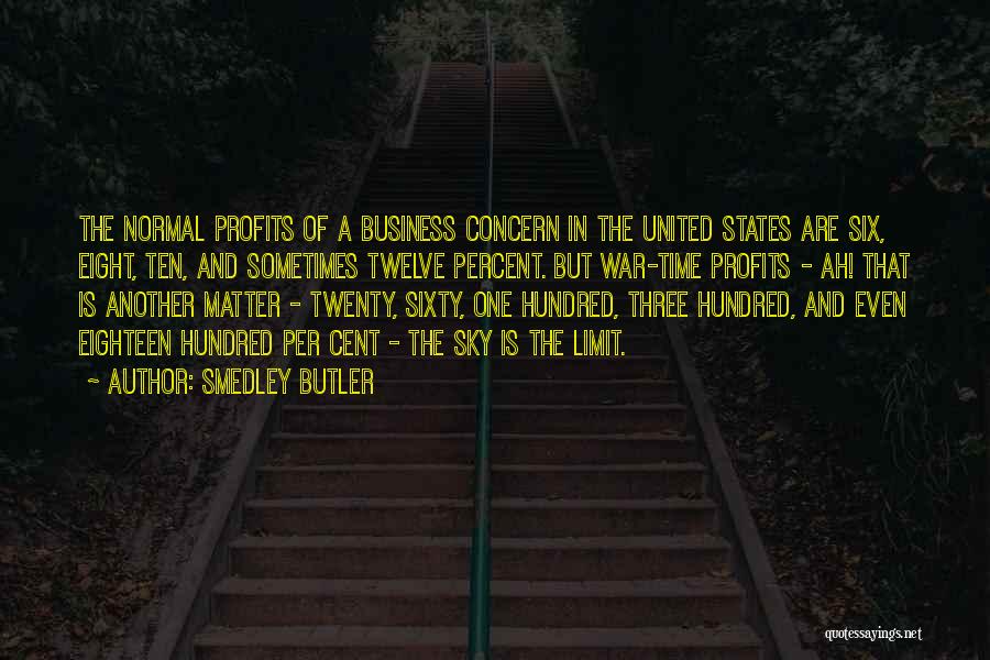 Business Profits Quotes By Smedley Butler