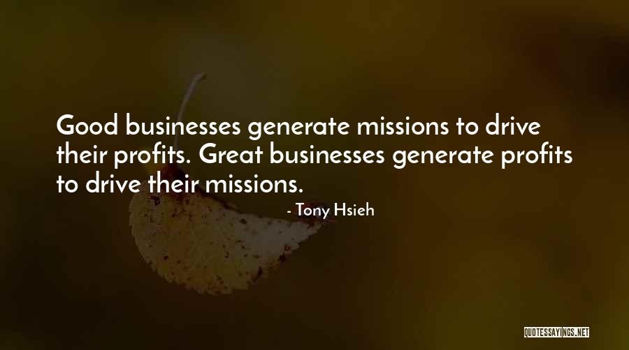 Business Profits Quotes By Tony Hsieh