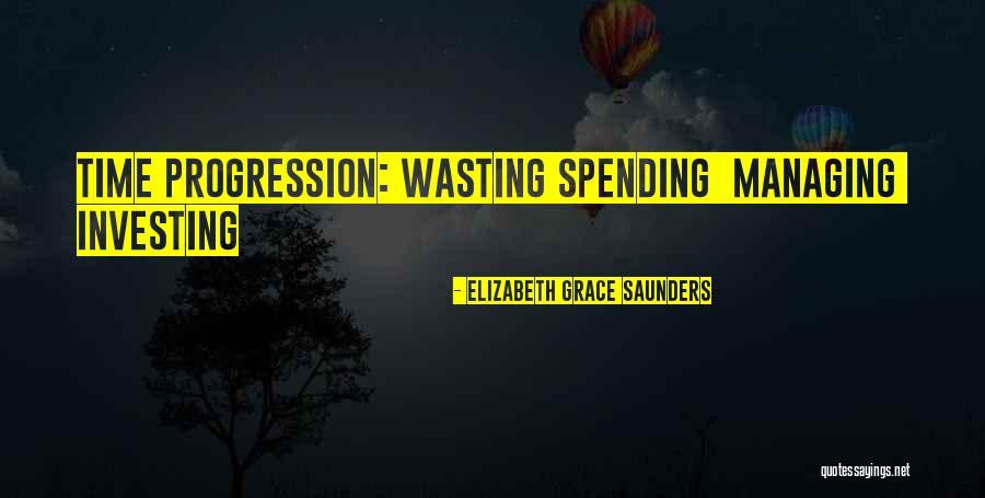 Business Progression Quotes By Elizabeth Grace Saunders