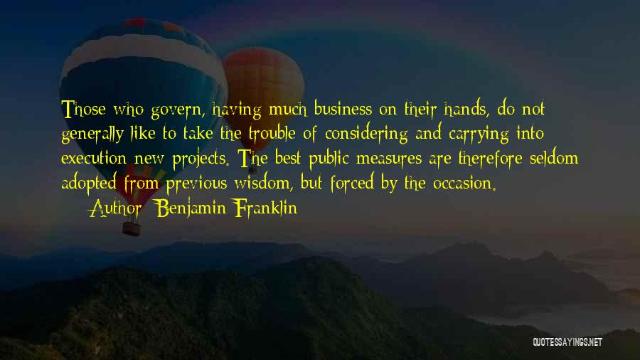 Business Projects Quotes By Benjamin Franklin