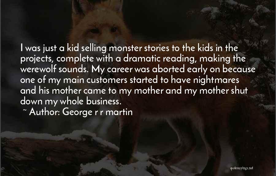 Business Projects Quotes By George R R Martin