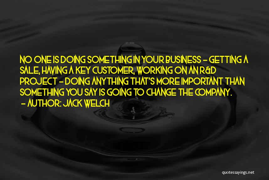 Business Projects Quotes By Jack Welch