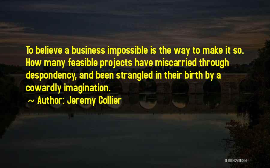 Business Projects Quotes By Jeremy Collier
