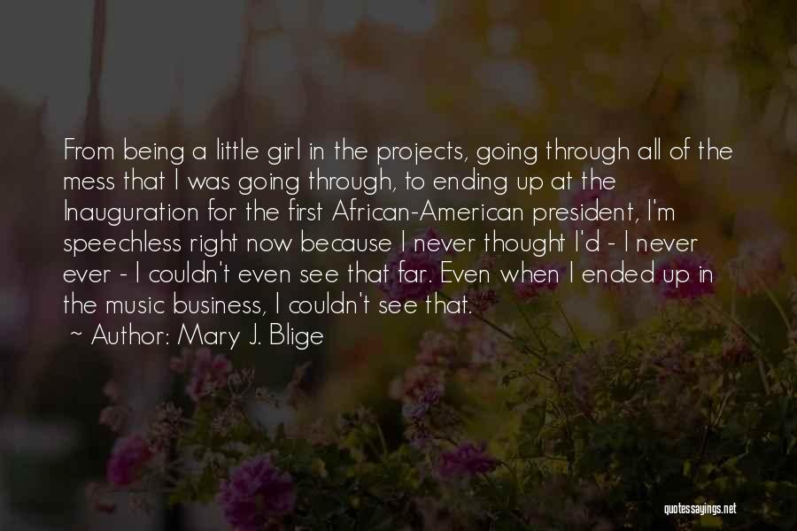 Business Projects Quotes By Mary J. Blige