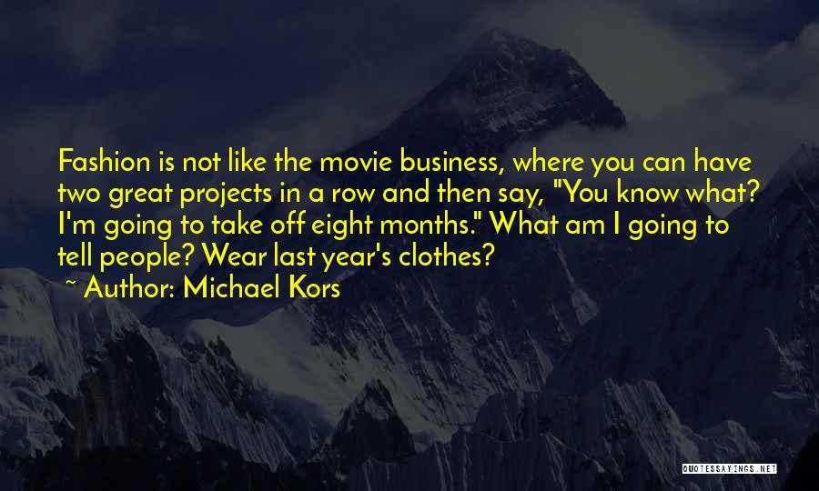 Business Projects Quotes By Michael Kors