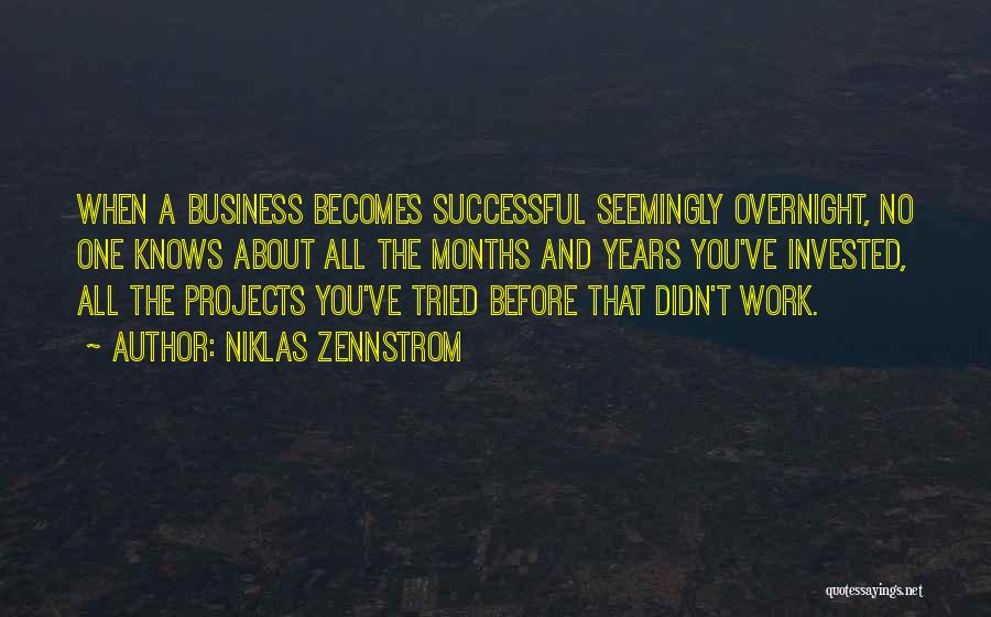 Business Projects Quotes By Niklas Zennstrom