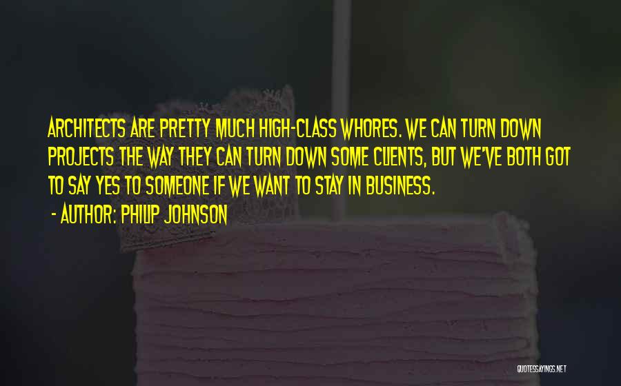 Business Projects Quotes By Philip Johnson