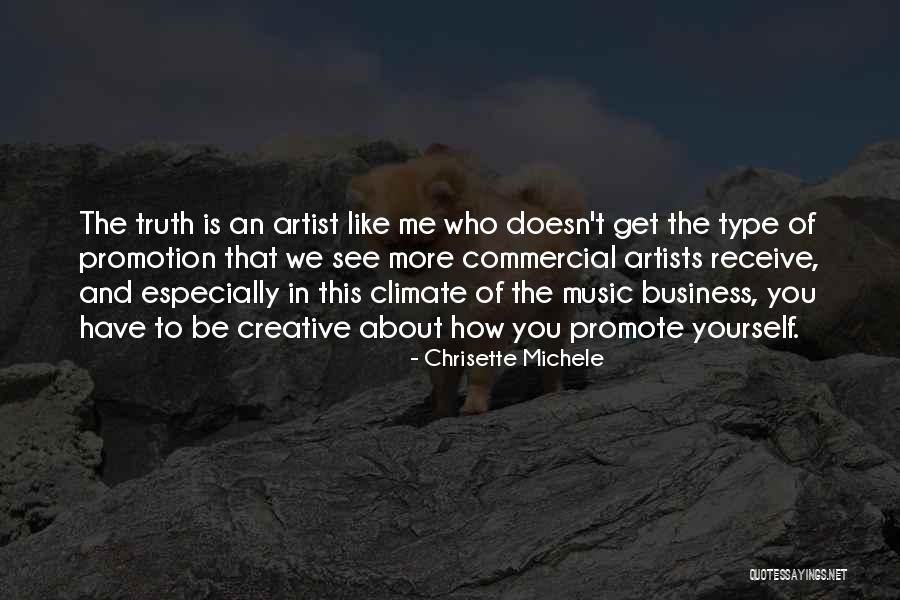 Business Promotion Quotes By Chrisette Michele