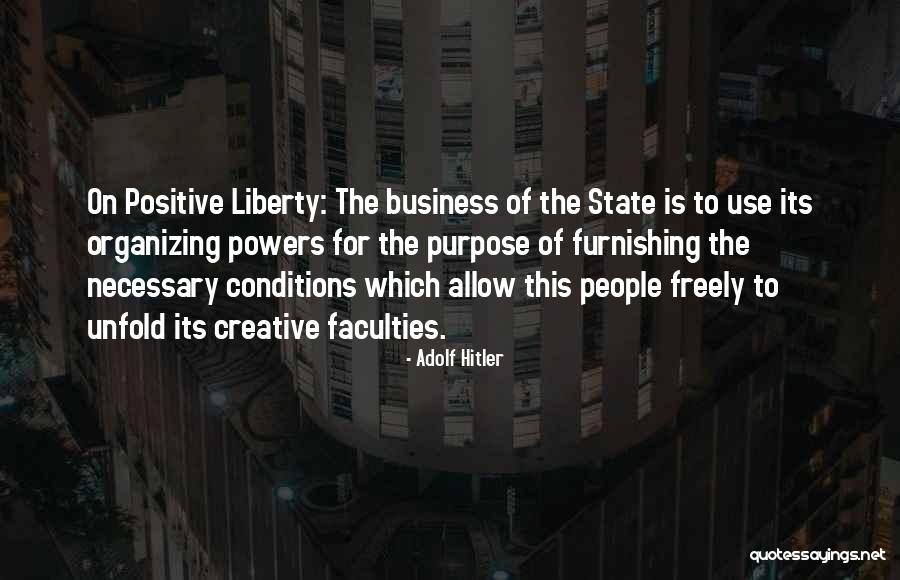 Business Purpose Quotes By Adolf Hitler Business Purpose Quotes By Adolf Hitler